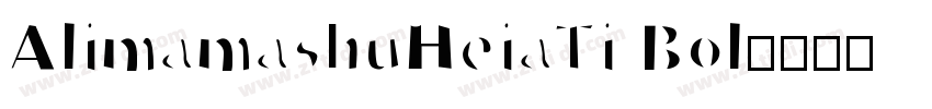 AlimamashuHeiaTi Bol字体转换